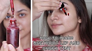 How to make BEETROOT Lip and Cheek Tint At home [upl. by Ester]