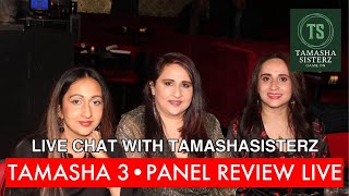 Tamasha 3 Panel Review Live [upl. by Helprin939]