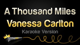 Vanessa Carlton  A Thousand Miles Karaoke Version [upl. by Rossie]