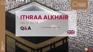 Hajj 2024  Ithraa Alkhair Nusuk Hajj Update  Packages amp Phase 2 Part 1 [upl. by Hillie]