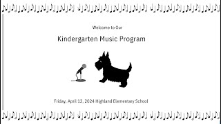 Highland Elementary Kindergarten Music Concert [upl. by Auhesoj288]