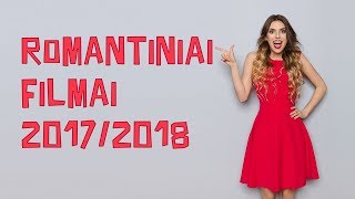 Romantiniai filmai 20172018 geriausios romantines komedijos online [upl. by Grace]