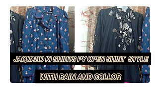 jaquard ki shirts py new style open shirt with bain and collorTahirakalsoom2699 [upl. by Malkah]