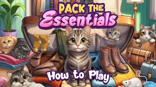 How To Play Pack the Essentials [upl. by Nylrahs67]