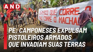 Grande resistência camponesa em Barro Branco PE frustra ataques de pistoleiros do latifúndio [upl. by Farny]