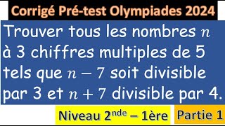 ²Pré test Olympiades 2024 Partie 1 arithmétique grand nombre [upl. by Asserat892]