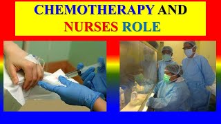 CHEMOTHERAPY AND NURSING ROLE [upl. by Koeninger]