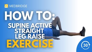 How to Do a Supine Active Straight Leg Raise  MedBridge [upl. by Lam969]