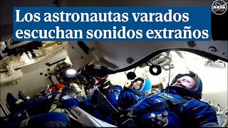 Los astronautas varados en la estación espacial escuchan audios extraños en su nave [upl. by Pascasia]