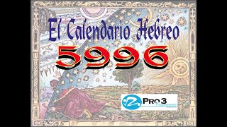 quotEl Calendario Hebreo Año 5996quot [upl. by Skees63]