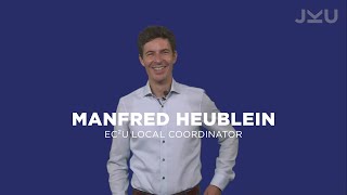 Manfred Heublein  EC²U Alliance  JKU Linz [upl. by Deedahs]