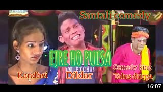 santali jatra comedyejre ho PUISA dah re ho PUISA comedy king talus durgadildarkandhei [upl. by Thayer975]