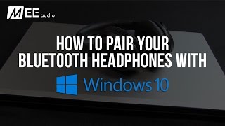 How to Pair Your Bluetooth Headphones with Windows 10 [upl. by Lynde261]