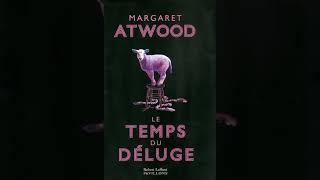 Margaret Atwood  MaddAddam 2  Le temps du déluge  Livre Audio  Roman  Roman historique  Fran [upl. by Fenner]