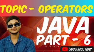 Java tutorial Operators Types of Operators amp Expressions in Java [upl. by Aznarepse59]