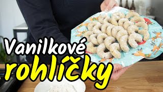 Pečeme VANILKOVÉ ROHLÍČKY 🥐 TRADIČNÍ recept mojí BABIČKY  tipy aby se nelámaly [upl. by Azmuh70]