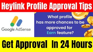 Heylinkme Adsense Approval Loading and Earn Feature Heylink Profile Approval Requirements Tutorial [upl. by Neom298]