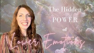 The Hidden Power of “Lower Emotions” [upl. by Baese]