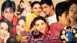 Dil To Pagal Hai Full Movie  Shahrukh Khan  Madhuri dixit  Karishma Kapoor  Facts amp Review [upl. by Laemsi]