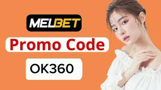 Melbet promo code India promo code👉 OK360 [upl. by Trow973]