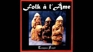 Folk À L Âme – Tempus Fugit 1997 France Full Album [upl. by Gar790]