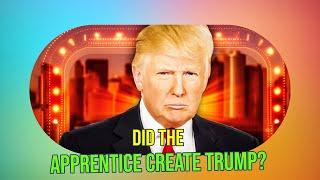 ExExecutive Reveals The Truth Did The Apprentice Create A Monster in Donald Trump [upl. by Keryt126]