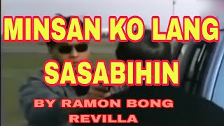 BEST FILIPINO ACTION MOVIE MINSAN KO LANG SASABIHIN BY RAMON BONG REVILLA [upl. by Llenrac585]