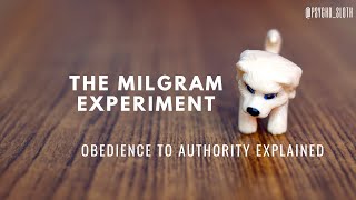 The Milgram Experiment Obedience to Authority Explained [upl. by Witkin620]