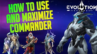 How to use and Maximize Commander in Eternal Evolution [upl. by Renee35]