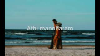 Athi manoharam slowed and riverb song malayalam music ♤♧♡ [upl. by Haswell]