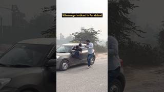 Robbery in faridabad 💀 funny trending comedian viralshorts [upl. by Alana199]