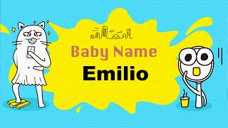 Emilio  Boy Baby Name Meaning Origin and Popularity [upl. by Oironoh]