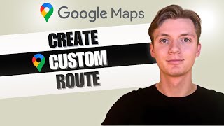 How To Make A Custom Route in Google Maps STEPBYSTEP [upl. by Still]