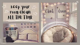 how to keep your room CLEAN and organized ALL THE TIME [upl. by Trant]