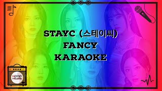 KARAOKE  STAYC 스테이씨  FANCY [upl. by Noli]