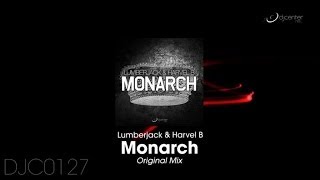 Lumberjack amp Harvel B  Monarch Original Mix [upl. by Bodkin]