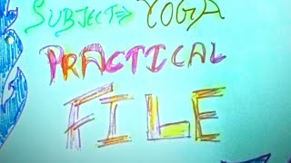 YOGA PRACTICAL FILERECORD FOR CLASS12 CBSE INCLUDING SURYA NAMASKAR AND TEN CORRECTIVE ASANAS [upl. by Korie54]