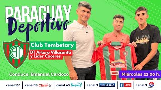 Club Tembetary Entrevista al DT Arturo Villasantti y Líder Cáceres [upl. by Nirek]