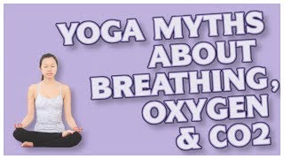 Yoga Myths about Breathing Oxygen and CO2  Dr Buteyko Explained [upl. by Llenol666]