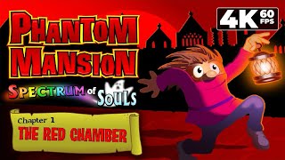 Phantom Mansion Spectrum of Souls Flash  4K60 Walkthrough Chapter 1  The Red Chamber [upl. by Letsirhc]