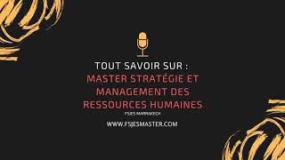 Tout savoir sur Master Stratégie et Management des Ressources Humaines SMRH  Fsjes Marrakech [upl. by Lrac]