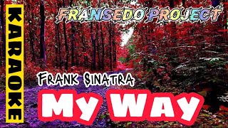 Frank Sinatra  My Way Karaoke [upl. by Nonnag782]