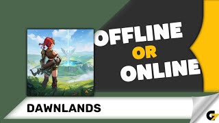 Dawnlands game offline or online [upl. by Rilda]