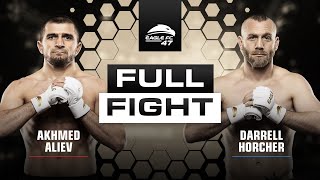 Akhmed Aliev vs Darrell Horcher  EagleFC47 Full Fight [upl. by Sitoiganap]