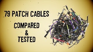 79 patch cables compared and tested [upl. by Naid654]