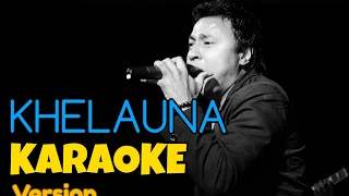 Nepali Karaoke Song  KHELAUNA Track Deepak Bajracharya [upl. by Umeko]