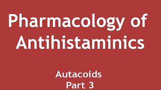 Pharmacology of Antihistaminics Autacoids Part 3  Dr Shikha Parmar [upl. by Malva]