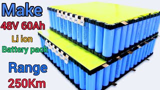 How to Make 48V 60Ah Lithium ion Battery Pack at home  for Electric Bike and scooter [upl. by Notlem]