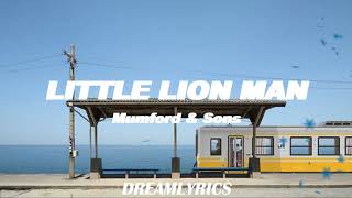 Little Lion Man Lyrics  Mumford amp Sons [upl. by Langley]