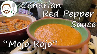 Canarian Red Pepper Sauce  Mojo Rojo  Plus extra tapas recipe [upl. by Arbmat]